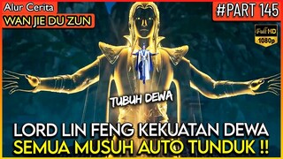 LORD LIN FENG SEORANG DIRI MEMBANTAI SEMUA MUSUH !! - Alur Cerita Donghua #WJDZ (PART 145)