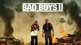 BAD BOYS II (2003) [SUB INDO]