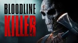 BLOODLINE KILLER Official Trailer 2024 (HD) ◼◼ Full Movie in Description ◼◼