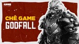 Game Off! a.k.a. Chê Game | GODFALL - Một Cục Sh*t Mạ Vàng?