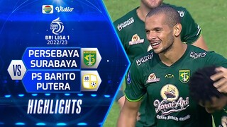 Highlights - Persebaya Surabaya vs PS Barito Putera | BRI Liga 1 2022/2023