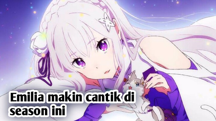 Emilia semakin cantik di season ini - re zero season 3