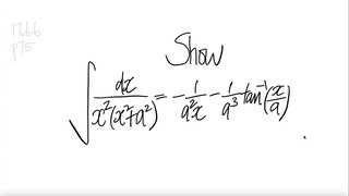 Show integral 1/(x^2(x^2+a^2)) dx = -1/(a^2x) - 1/a^3 arc tan(x/a)