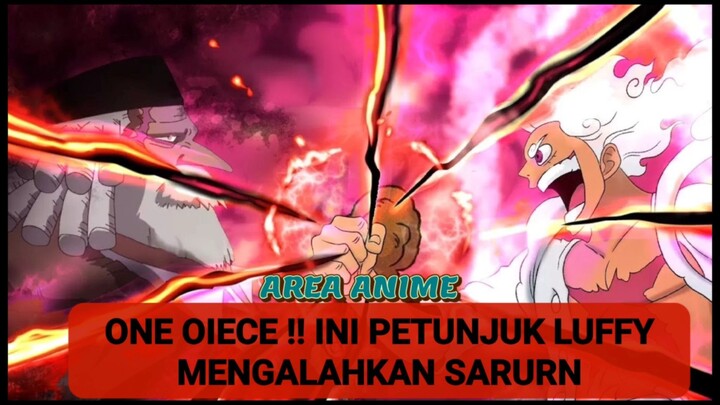 ONE PIECE !! INI PETUNJUK LUFFY KALAHKAN SAINT JAYGARCIA SATURN !!