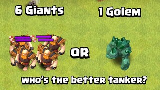 6 Giant or 1 Golem? | Who's The Better Tanker | Clash of Clans