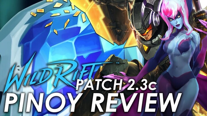 BETTER NERF EVELYNN. | Wild Rift Patch 2.3c Pinoy Review