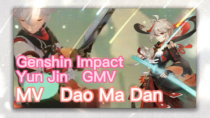 [Genshin Impact, Yun Jin, GMV] MV "Dao Ma Dan"