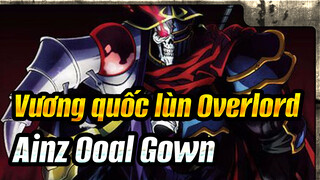 Vương quốc lùn Overlord|【Nhạc Anime 】Ainz Ooal Gown: Tôi có quyền năng điều khiển thế giới