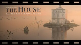 review The House Kukira Kau Sekadar Rumah