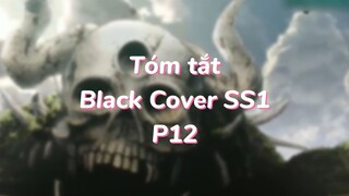 Tóm tất: Black Cover Season 1 ( P12 )| #anime #blackcove