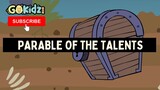 PARABLE OF THE TALENTS | Bible Story for Kids
