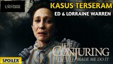 KASUS TERSERAM ED AND LORRAINE WARREN || THE CONJURING: THE DEVIL MADE ME DO IT