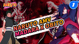 Trích đoạn tương tác của Uchiha Madara & Uchiha Obito|Naruto / Madara x Obito_F1