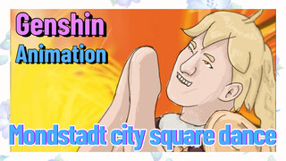[Genshin Impact  Animation]  Mondstadt city square dance