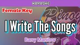 I Write The Songs by Barry Manilow (Karaoke : Female Key)