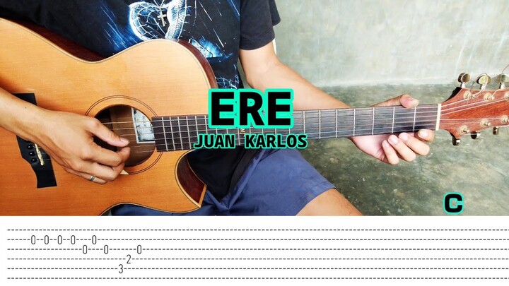 ERE - Juan Karlos - Fingerstyle Guitar (Tabs) Chords + lyrics