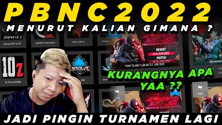 PBNC 2022 MENURUT KALIAN GIMANA ?? JADI PINGIN TURNAMEN LAGI - POINT BLANK INDONESIA