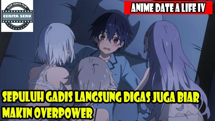 SEPULUH GADIS LANGSUNG DIGAS JUGA BIAR MAKIN OVERPOWER - ALUR CERITA ANIME ROMANTIS