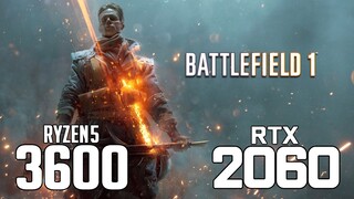 Battlefield 1 on Ryzen 5 3600 + RTX 2060 1080p, 1440p benchmarks!