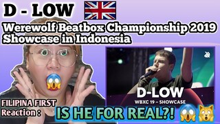 D - LOW || Werewolf Beatbox Championship 2019 Showcase in Indonesia || FILIPINA FIRST REACTION