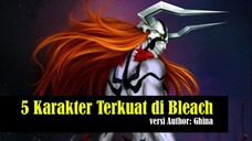 5 Karakter Terkuat di Bleach versi Author: Ghina