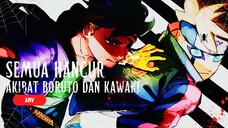 SEMUA HANCUR AKIBAT BORUTO DAN KAWAKI