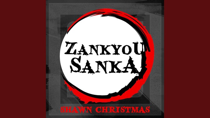 Zankyou Sanka (From "Demon Slayer")