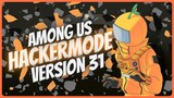 [v2021.3.5s] Among Us Mod Menu PC | HACKERMODE v31
