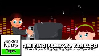 AWITING PAMBATA TAGALOG | Montor Rhyme in Tagalog | Tagalog Nursery Rhyme NEW