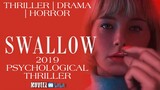 SWALLOW (2019 Psychological Thriller)