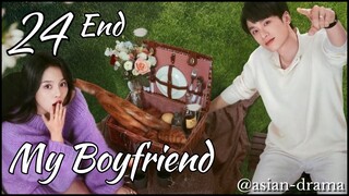 My Boyfriend (2025) – Eps. 24 End [Sub Indo]