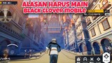 Alasan Kalian Harus main Game Black Clover Mobile