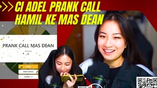 MOMENT MAS DEAN DI PRANK CALL HAMIL SAMA CI ADEL ENDINGNYA BIKIN NGAKAK