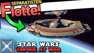 Die SEPARATISTEN sind KRASS! - KLONKRIEGS MOD - STAR WARS EMPIRE AT WAR - Fall of the Republic