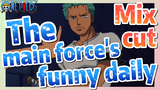 [ONE PIECE]   Mix cut |  The main force's funny daily
