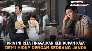 PRIA INI RELA TINGGALKAN KEHIDUPAN KAYA DEMI HIDUP DENGAN JANDA - Alur Film A Season of Good Rain