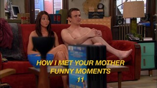 Funny Moments 11 - How I Met Your Mother