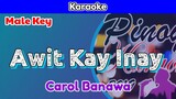 Awit Kay Inay by Carol Banawa (Karaoke : Male Key)