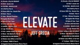 ️🎵Jeff Grecia - Elevate ️🎵 New Rap OPM 2023 Playlist ️🎵 Elevate, Nagloko Ka Rin Naman️🎵️🎵️🎵