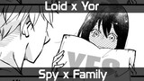 Loid x Yor - YES [SpyXFamily]