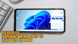 Gokill Gw Install Windows 11 22H2 Di HP Android Bisa Ngapain Aja ? First Impression Poco X3 Pro