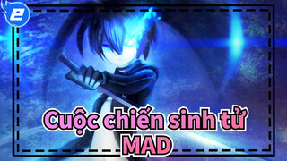 [Cuộc chiến sinh tử MAD] Cuộc chiến sinh tử:Tôi sẽ kêu lên như ngọn lửa cuồng nộ!_2