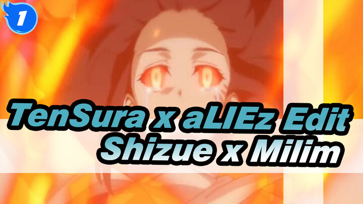 TenSura x aLIEz Edit
Shizue x Milim_1