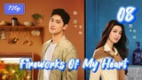 Fireworks Of My Heart (2023) Eps 08 Sub indo 720p