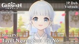 GENSHIN PV | Tuyết Ngưng Sơn Trà Nở (JP Dub - Vietsub)