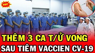 🛑TIN BUỒN: Người thứ 3 chết sau tiêm vắc xin Moderna chứa tạp chất, Dân Sống Sao Đây KHỔ QUÁ RỒI