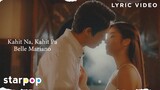 Kahit Na, Kahit Pa - Belle Mariano (Lyrics) | He's Into Her Season 2 OST