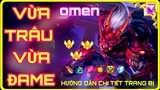 OMEN MÙA 23 | CÁCH CHƠI, LÊN ĐỒ VÀ BẢNG NGỌC OMEN MÙA 23 MỚI NHẤT CỰC MẠNH