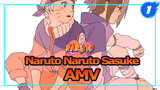 Sasuke, You Are My Precious Friend | Naruto Sasuke AMV_1