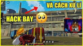 (Free Fire) Leo Rank Tử Chiến Gặp HACK BAY Và Đây Là Cách Mình Xử Lí Hiệu Quả | Star Jinx